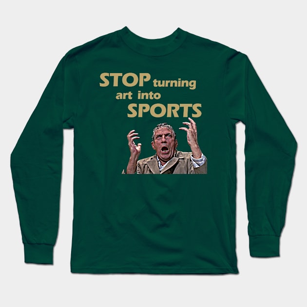 Stop Turning Art Into Sports (Gold) Long Sleeve T-Shirt by InSession Film